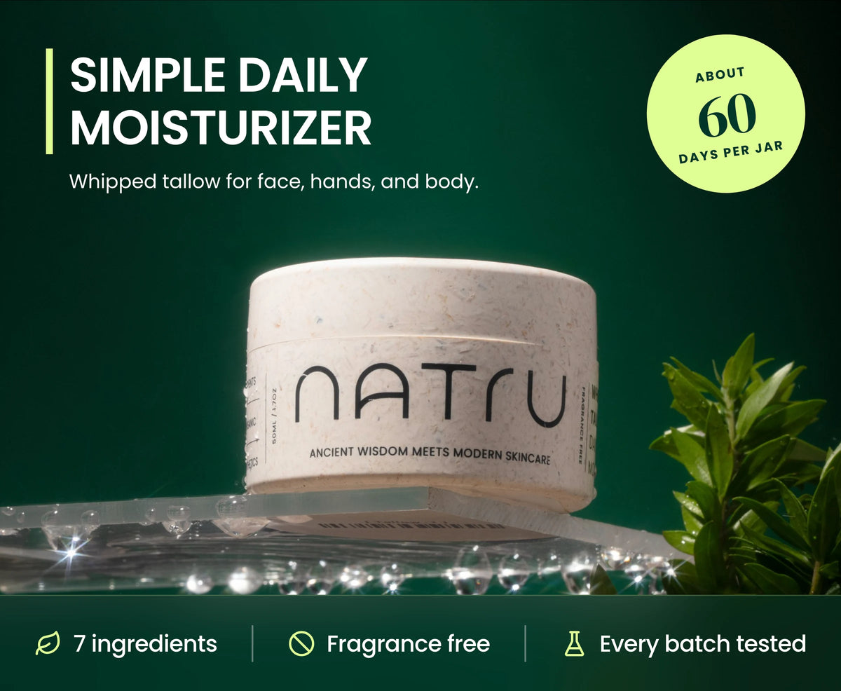 Natru Whipped Tallow Daily Moisturizer jar: simple daily moisturizer for face, hands, and body, about 60 days per jar